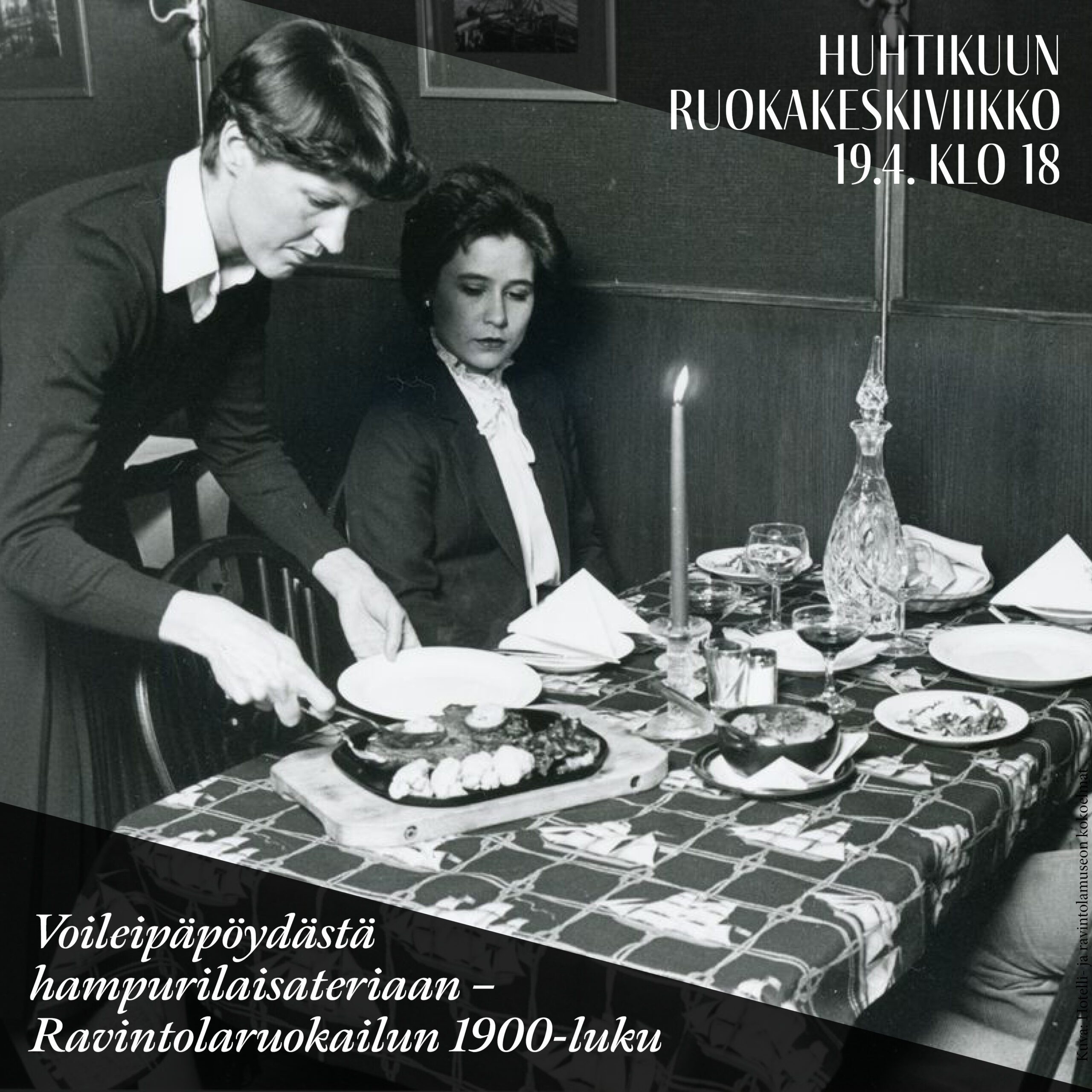 Huhtikuun Ruokakeskiviikko: Voileipäpöydästä hampurilaisateriaan – Ravintolaruokailun 1900-luku